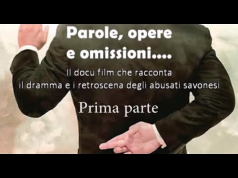 Parole, opere e omissioni. Docu film Rete L'ABUSO