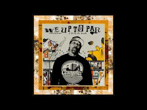 D Breezy - We Up To Par feat. MC Eiht