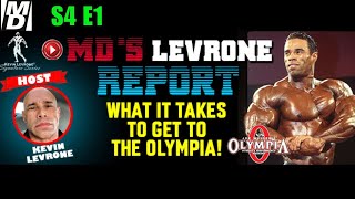 What It Takes to Get to Olympia MD Levrone Report with IFBB Pro Hall of Famer Kevin Levrone