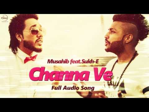 Channa Ve (Full Audio) — watch video