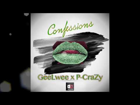 GeeLwee X P-CraZy- Confessions ( AUDIO )