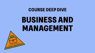 Business and Management | Course Deep Dive