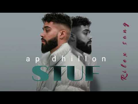 Stuf_-_ap dhillon new song 2025_offical music video_(rilex song)
