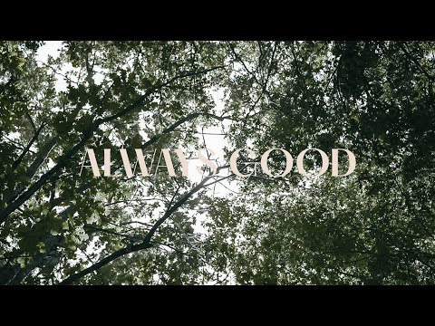 Always Good - Christian Life College Ensemble
