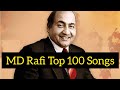 Mohammad Rafi Top 100 Hit Songs Evergreen Top 100 Songs Of Md Rafi