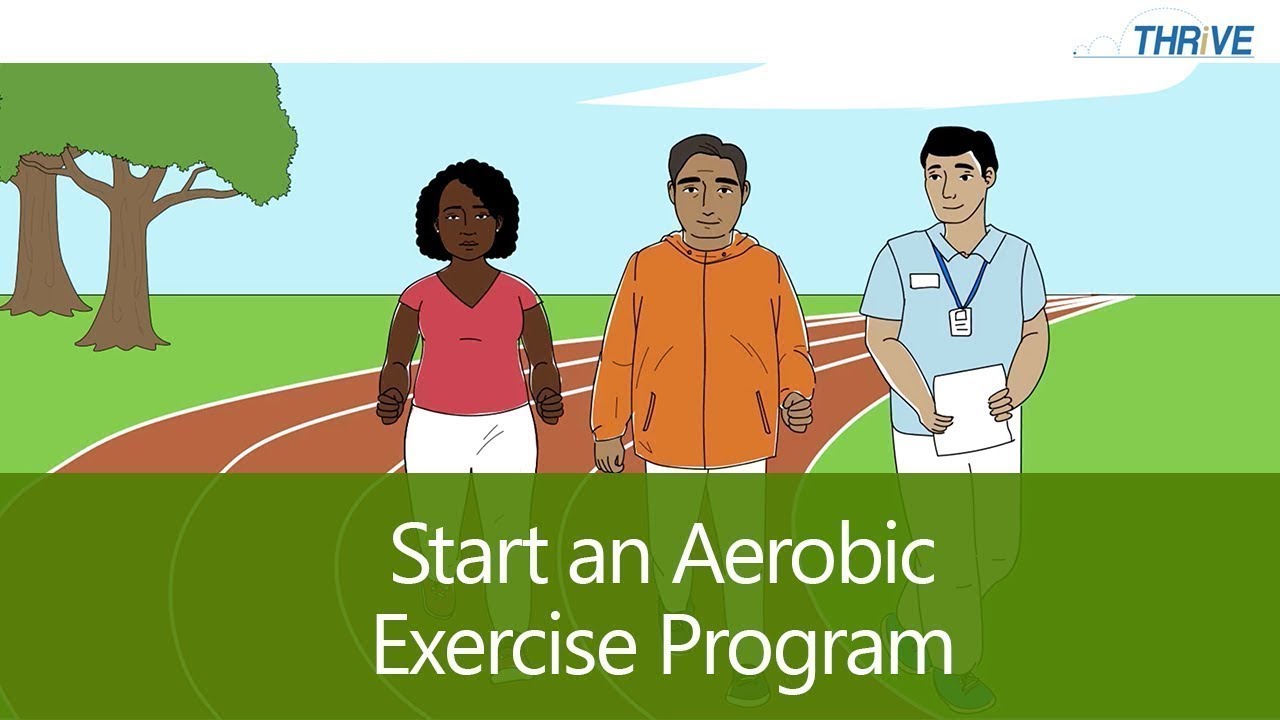 Start an Aerobic Exercise Program // THRiVE //