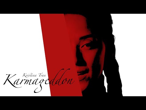 Kristina Tran - Karmageddon