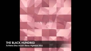 The Black Hundred - Ex-Patriot (Nao Anzai's Stereo Nightmare Mix)