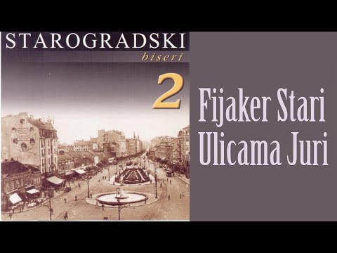 Starogradske pesme - Fijaker stari  (Audio 2007)