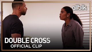 Just Admit That You F*cked Her! (Clip) | Double Cross | An ALLBLK Original Series video