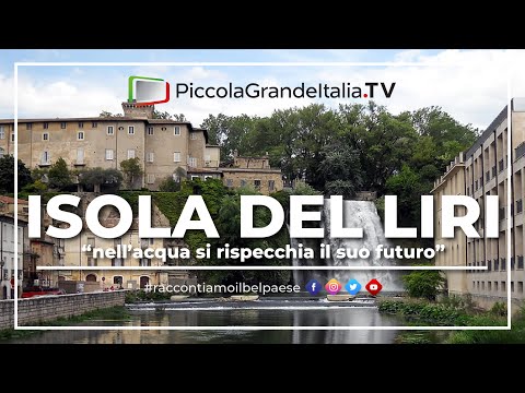 Isola del Liri - Piccola Grande Italia