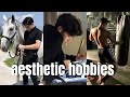 These Hobbies Will Make You An Aesthetic Man