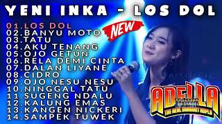 Download lagu Om adella-Yeni inka-Los dol-Banyu moto-Ninggal tatu full album 2020 mp3