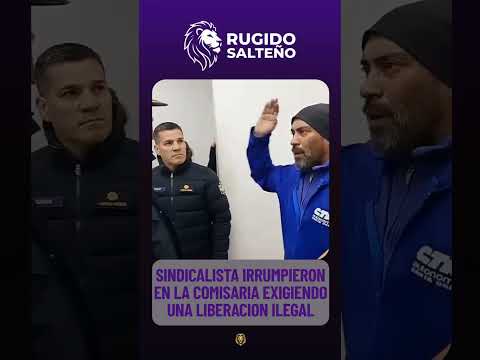 Sindicalista irrumpieron en la comisaria exigiendo una liberación ilegal