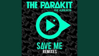 Save Me (feat. Alden Jacob) (PRKT Remix)