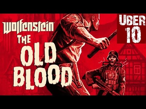 Wolfenstein: The Old Blood Walkthrough - UBER - Chapter 5 - Wulfburg Full Stealth (All Collectibles)