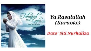 Download lagu Ya Rasulullah (Karaoke) - Dato' Siti Nurhaliza mp3