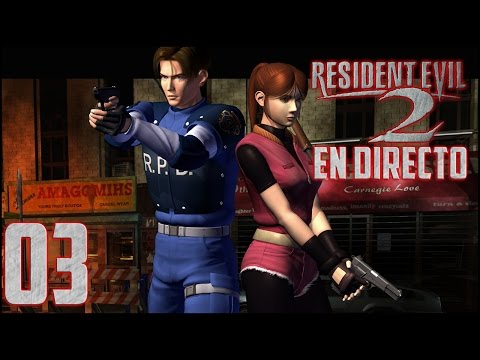 RESIDENT EVIL 2 [CLAIRE A FIN] | DIRECTO NOCTURNO 03