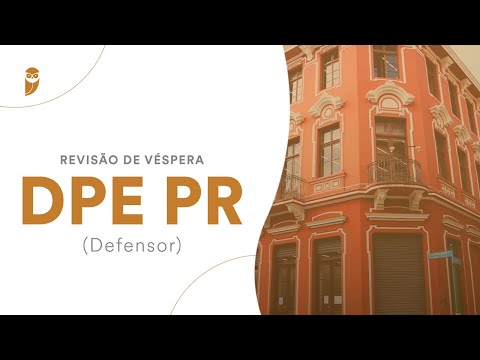 Revisão de Véspera DPE PR (Defensor)