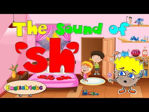 Digraphs / The Letters S+H / The Sound of 'sh'