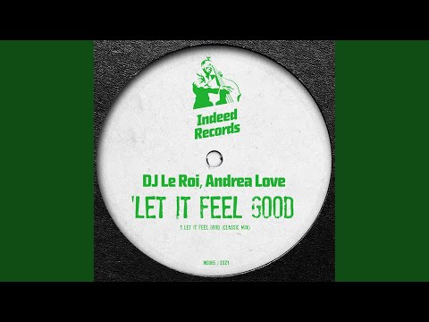 Let It Feel Good (Classic Mix)