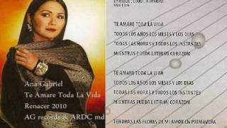 Ana Gabriel - Te Amare Toda La Vida