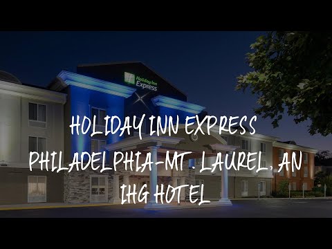 Holiday Inn Express Philadelphia-Mt. Laurel, an IHG Hotel Review - Mount Laurel , United States of A