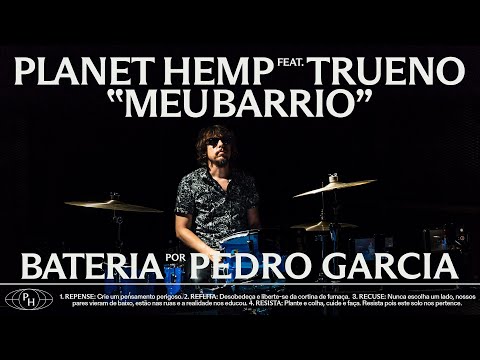 Planet Hemp - MEU BARRIO • Bateria por Pedro Garcia