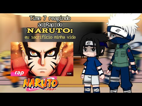 Time 7 reagindo ao Rap do Naruto - Eu sacrifico minha vida (Gacha Club)