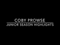 Coby Prowse Junior Season Highlights 