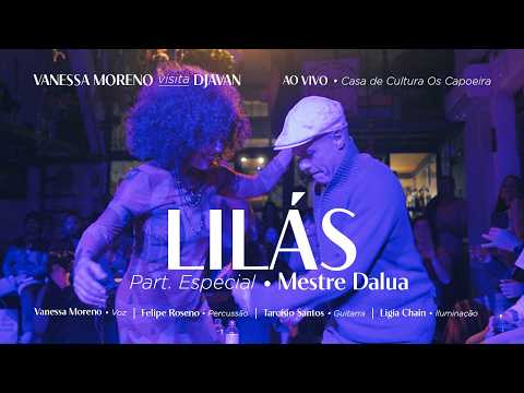 Lilás - Djavan | Visita Djavan / Part. Mestre Dalua (Ao Vivo 'Os Capoeira') のサムネイル