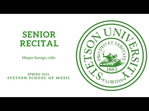 Stetson University - The Senior Recital of Megan Savage