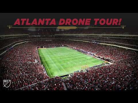 Atlanta United FPV Drone Tour | Hosting the World Cup, Super Bowl LIII, & now Lionel Messi