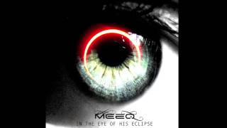 Meeq In The Eye Of His Eclipse