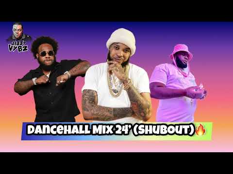 Dancehall Mix 24' 💖[ShubOut]💢🔥Squash,Tommy Lee,Vybz Kartel, Popcaan And Many More🔥⏯
