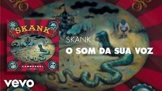 Music video thumbnail preview for Skank - O Som Da Sua Voz (Áudio Oficial) by Skank