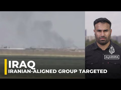 Iraq air strikes: Iraqi officials say Iranian-aligned group targeted