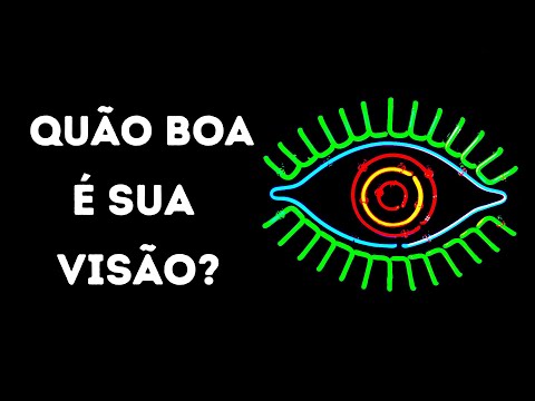 Teste: Quão boa é a sua visão?