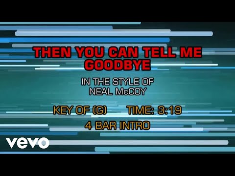 Neal McCoy - Then You Can Tell Me Goodbye (Karaoke)