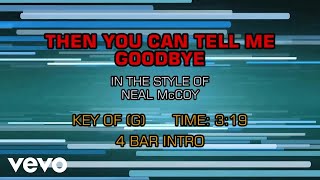 Neal McCoy - Then You Can Tell Me Goodbye (Karaoke)