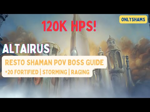 Perfect Altairus 20 [120k HPS] | Vortex Pinnacle | Resto Shaman POV Quick Guide