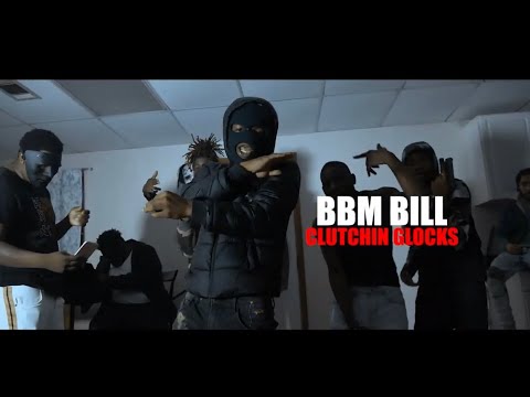 BBM Bill - Clutchin Glocks (Music Video) Gogettavisuals