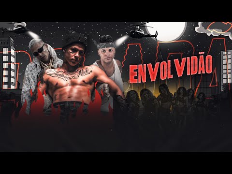 Dadá Boladão, Kevin do Recife, Pivorzn, MC Derk - Envolvidão  ( BOLADÃO NAS ALTURAS )