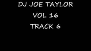 DJ JOE TAYLOR VOL16 RAUL SOTO & MIGUEL SERNA - SURVIVE (AMPM REMIX)