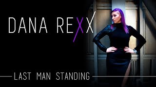 Dana Rexx - Last Man Standing (Official Audio)