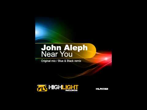 John Aleph - Near You (Original Mix)