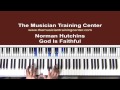 How to Play "God Is Faithful" by Norman Hutchins