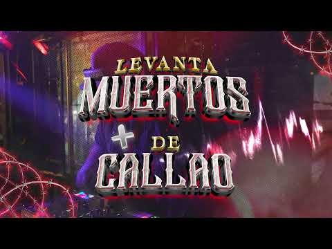 INTRO LEVANTA MUERTOS + DE CALLAO -  RKT - (Mashup DJ FRED)