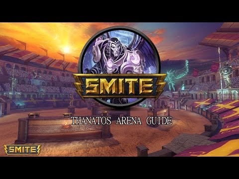SMITE :: How to play Arena with Thanatos