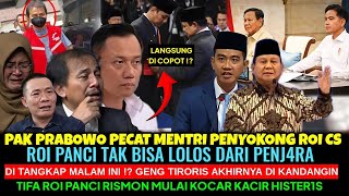 Download lagu PAK PRABOWO PECAT MENTRI PENYOKONG ROI CS~ROI PANCI TAK BISA LOLOS .. GENG TIRORIS DI KANDANGIN mp3